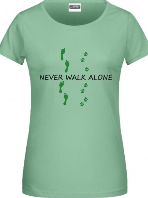 Never walk alone Damen Shirt jade